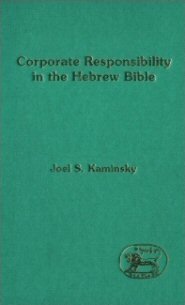 Corporate Responsibility in the Hebrew Bible