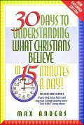 30 Days to Understanding What Christians Believe