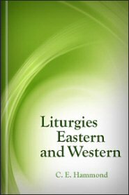 Liturgies Eastern and Western