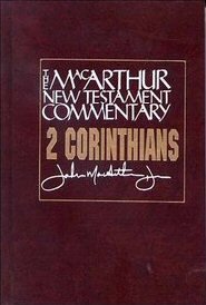 2 Corinthians: The MacArthur New Testament Commentary (MNTC)