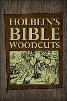 Holbein’s Bible Woodcuts