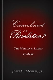 Concealment or Revelation? The Messianic Secret in Mark