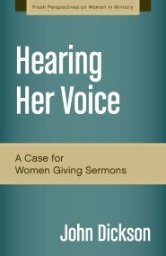 Hearing Her Voice: A Case for Women Giving Sermons