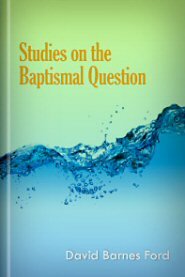Studies on the Baptismal Question