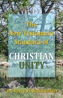 The New Testament Standard of Christian Unity