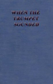 When the Trumpet Sounded