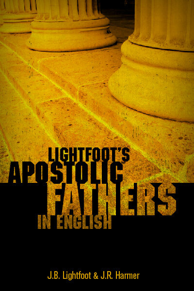 Lightfoot’s Apostolic Fathers in English