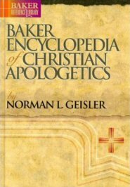 Baker Encyclopedia of Christian Apologetics