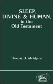 Sleep, Divine and Human, in the Old Testament