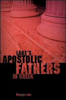 Lake’s Apostolic Fathers in Greek