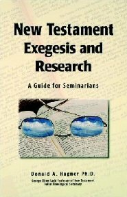 New Testament Exegesis and Research: A Guide for Seminarians