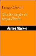 Imago Christi: The Example of Jesus Christ