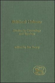 Biblical Hebrew: Studies in Chronology and Typology