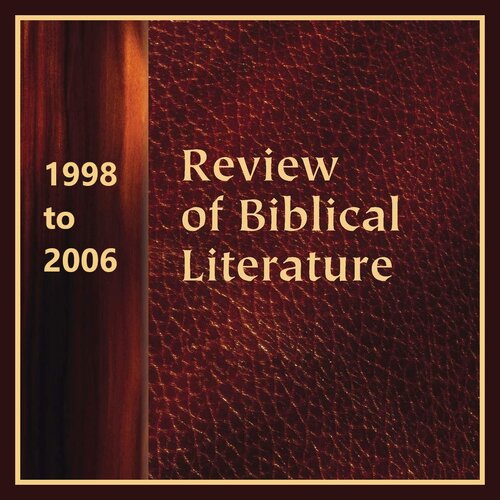 The Review of Biblical Literature | RBL, 1998-2006 (9 vols.)