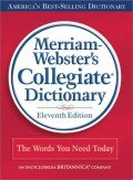 Merriam-Webster's Collegiate Dictionary, 11th ed.