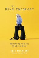 The Blue Parakeet: Rethinking How You Read the Bible