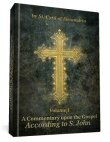 Commentary on the Gospel according to S. John, Volume 1