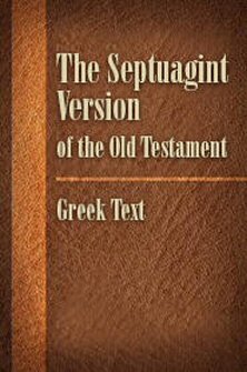 Brenton's Septuagint: Greek Text