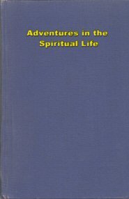 Adventures in the Spiritual Life