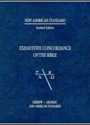 New American Standard Exhaustive Concordance, Updated Edition: Hebrew-Aramaic and Greek Dictionaries