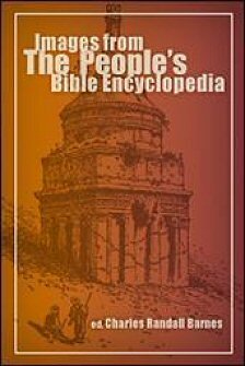 Images from The People’s Bible Encyclopedia