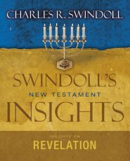 Swindoll’s New Testament Insights: Insights on Revelation