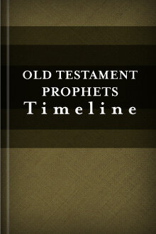 Old Testament Prophets Timeline