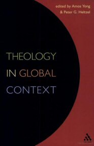 Theology in Global Context: Essays in Honor of Robert C. Neville