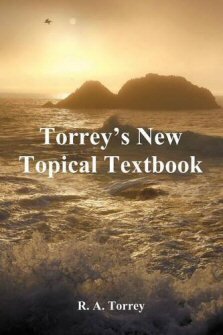 Torrey’s New Topical Textbook