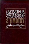 2 Timothy: The MacArthur New Testament Commentary (MNTC)