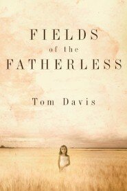 Fields of the Fatherless: Discover the Joy of Compassionate Living