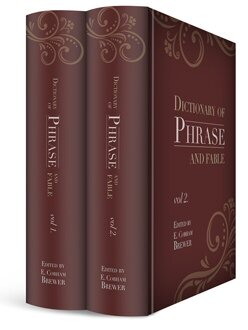 Brewer's Dictionary of Phrase and Fable (2 vols.)