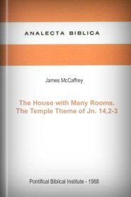 The House with Many Rooms: The Temple Theme of Jn. 14:2–3 - Verbum