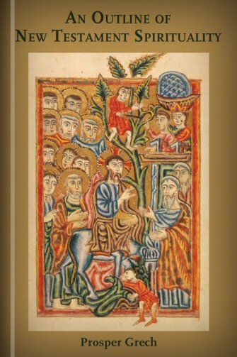 An Outline of New Testament Spirituality