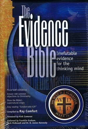 The Evidence Bible: Irrefutable Evidence for the Thinking Mind