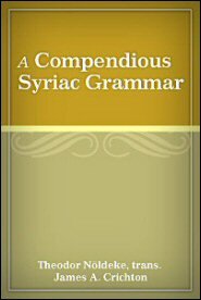 A Compendious Syriac Grammar