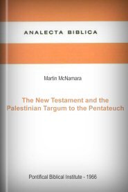 The New Testament and the Palestinian Targum to the Pentateuch