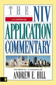 1 & 2 Chronicles (NIV Application Commentary | NIVAC)