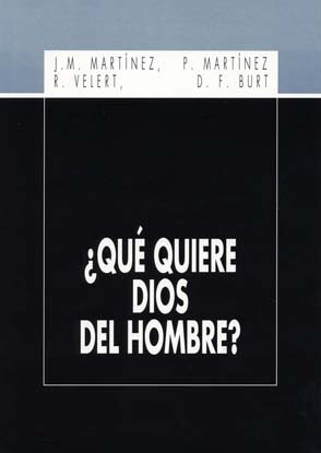 ¿Qué quiere Dios del hombre?