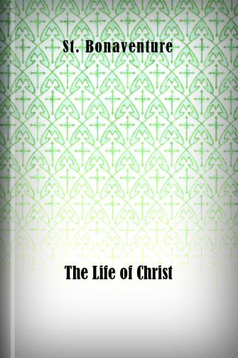 The Life of Christ