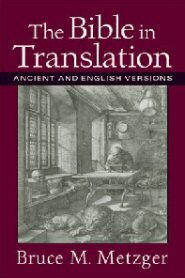The Bible in Translation: Ancient and English Versions
