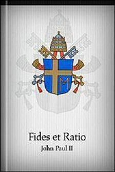 Fides et Ratio by John Paul II