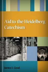 Aid to the Heidelberg Catechism