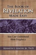 The Book of Revelation Made Easy: You Can Understand Bible Prophecy