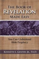 The Book of Revelation Made Easy: You Can Understand Bible Prophecy