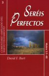Seréis perfectos