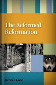 The Reformed Reformation