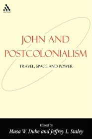 John and Postcolonialism: Travel, Space, and Power