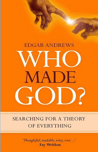 Who Made God? Searching for a Theory of Everything