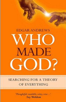 Who Made God? Searching for a Theory of Everything